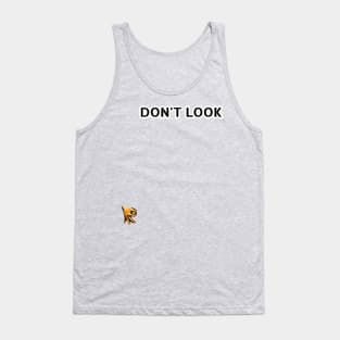 Don't Look Tank Top